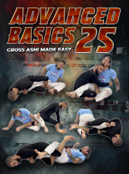 Advanced Basics Vol. 25 | Leg Locks (Cross Ashi) Made Easy